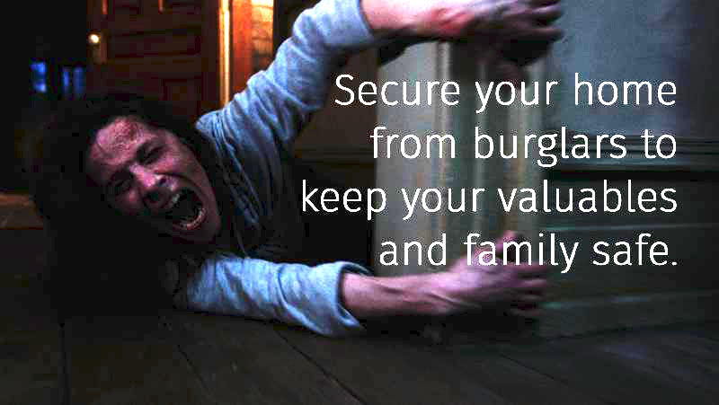 secure your home from burglars to keep your valuables and family safe