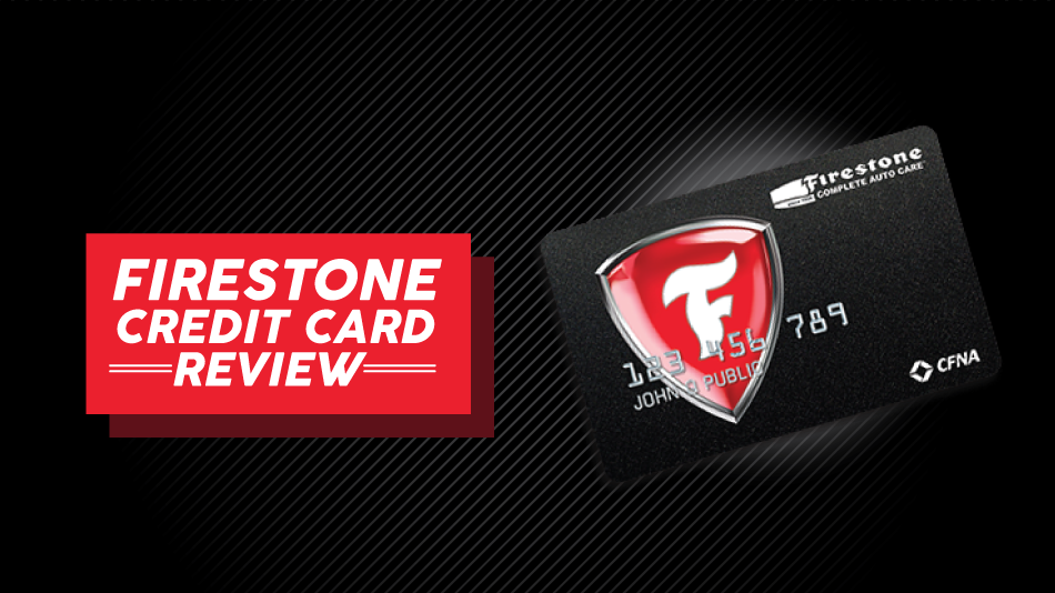 Firestone Credit Card Review