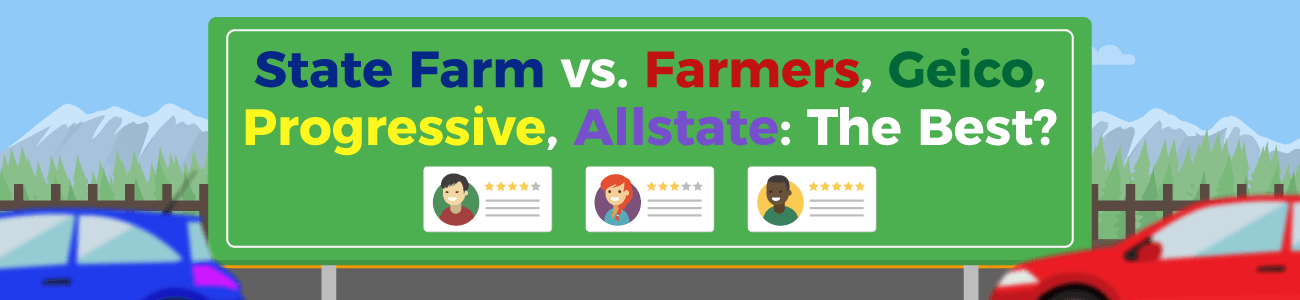 The Big 5 Auto Insurance Companies In The United States: State Farm vs Farmers vs Geico vs Progressive vs Allstate: Which Company Is The Best One For You?