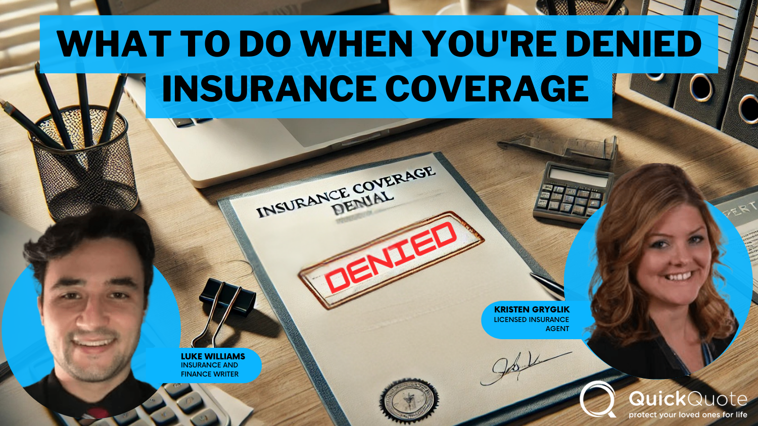 What to Do When You're Denied Insurance Coverage