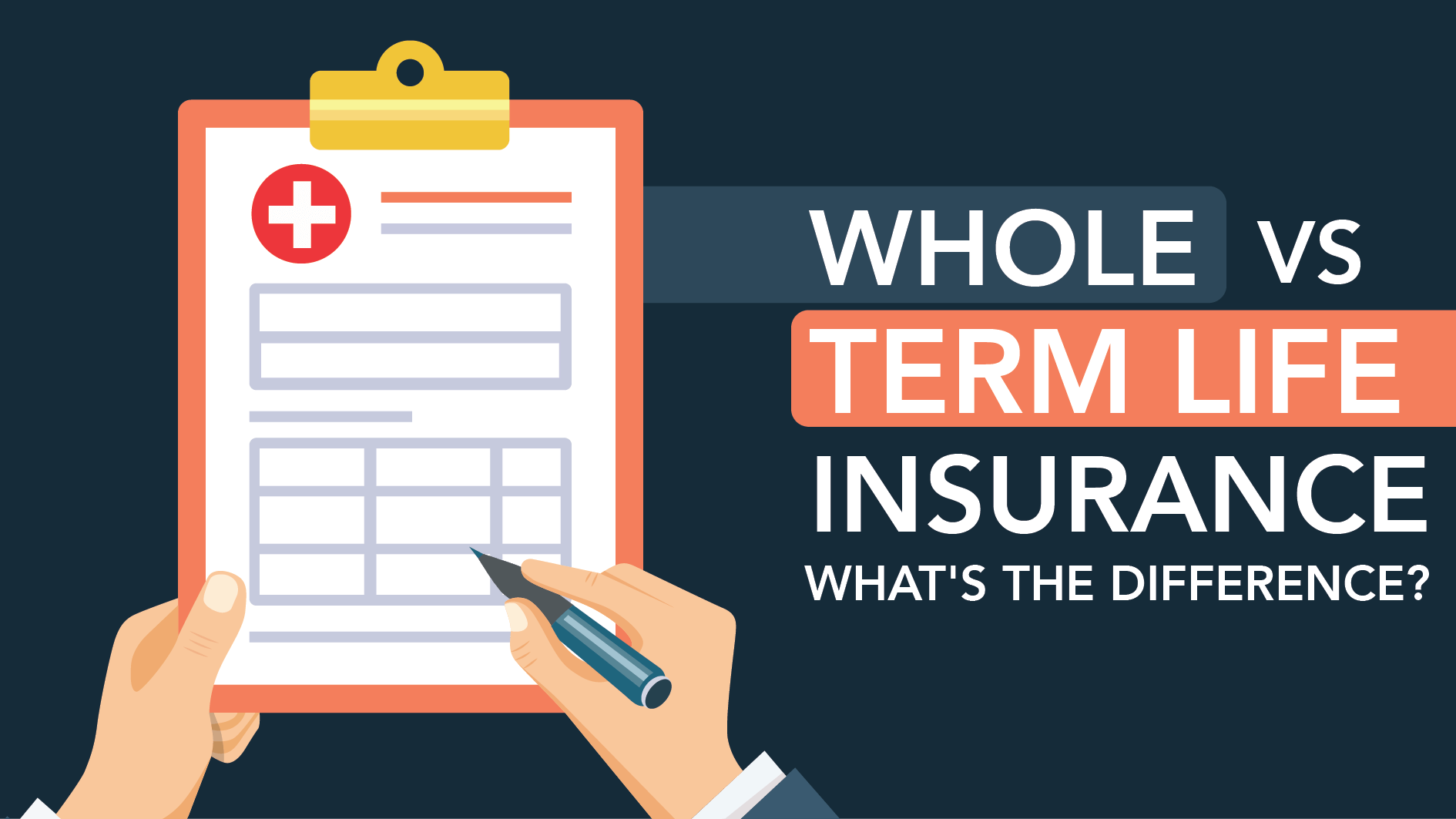 Whole vs. Term Life Insurance: What’s the Difference?