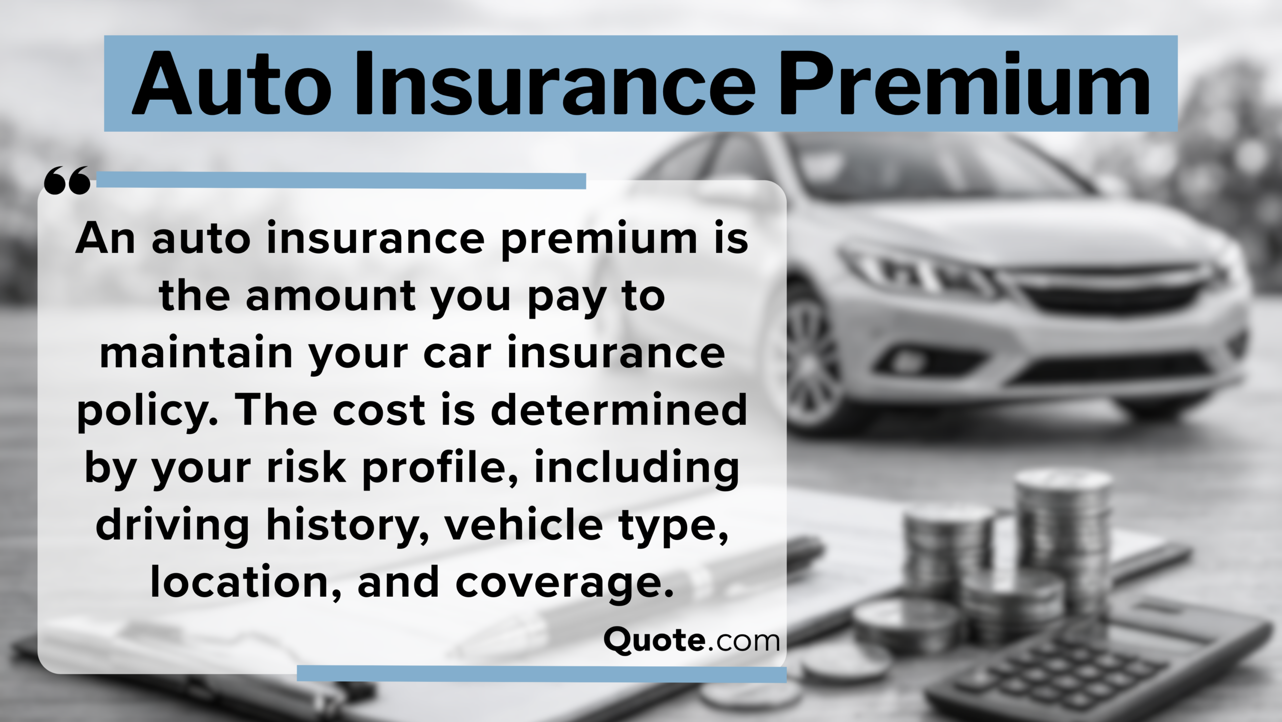 Auto Insurance Premiums Definition Card: CLUE Report Auto Insurance Premiums Definition Card: CLUE Report