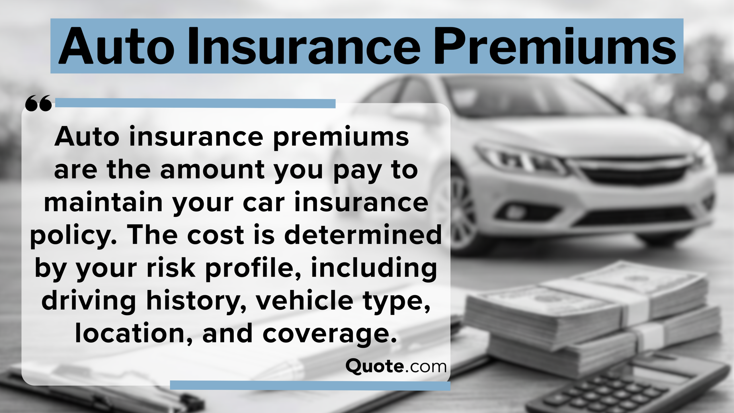 Auto Insurance Premiums