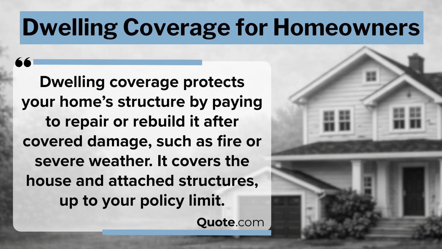 Dwelling Coverage for Homeowners